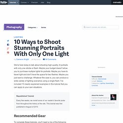10 Ways to Shoot Stunning Portraits With Only One Light