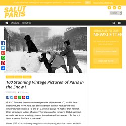 100 Stunning Vintage Pictures of Paris in the Snow !