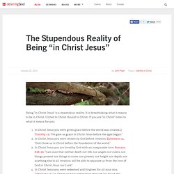 The Stupendous Reality of Being “in Christ Jesus”