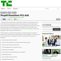 Stupid Questions VCs Ask