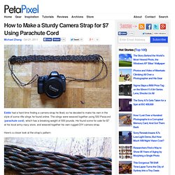 How to Make a Sturdy Camera Strap for $7 Using Parachute Cord