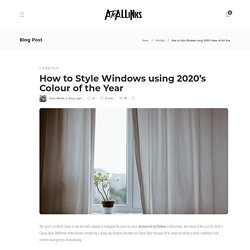 How to Style Windows using 2020’s Colour of the Year