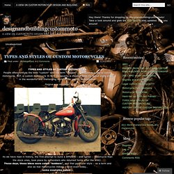 TYPES AND STYLES OF CUSTOM MOTORCYCLES « designandbuildingcustommoto