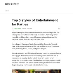 Top 5 styles of Entertainment for Parties