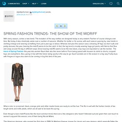 SPRING FASHION TRENDS- THE SHOW OF THE MIDRIFF