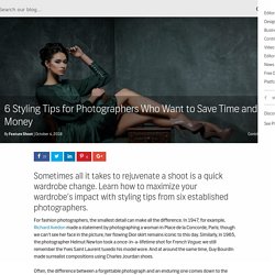 6 Styling Tips for Photographers Who Want to Save Time and Money
