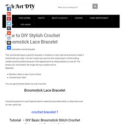 How to DIY Stylish Crochet Broomstick Lace Bracelet