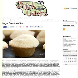 Stylish Cuisine « Sugar Donut Muffins