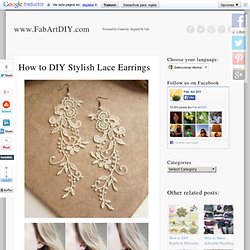 How to DIY Stylish Lace Earrings