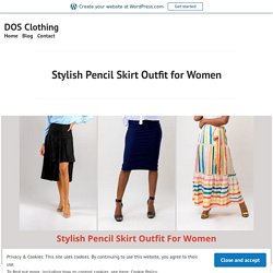 Stylish Pencil Skirt Outfit for Women