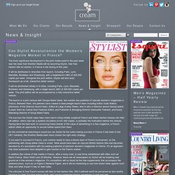 Can Stylist Revolutionize the Women’s Magazine Market in France? « cream