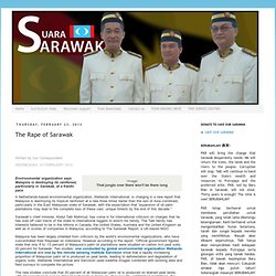 Suara Sarawak: The Rape of Sarawak