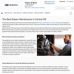 The Best Subaru Maintenance in Central OR