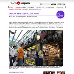 Japan's New Subculture Hubs