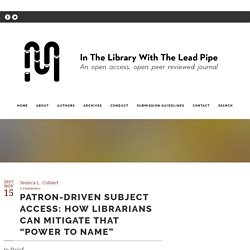 Patron-Driven Subject Access: How Librarians Can Mitigate That “Power to Name”