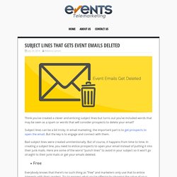 Subject Lines that Gets Event Emails Deleted