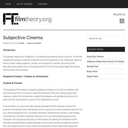 Subjective Cinema - Film Theory