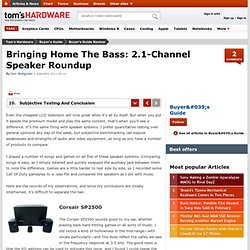 Subjective Testing And Conclusion : Bringing Home The Bass: 2.1-Channel Speaker Roundup