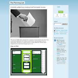 A totally subjective creative brief template review - The Planning Lab