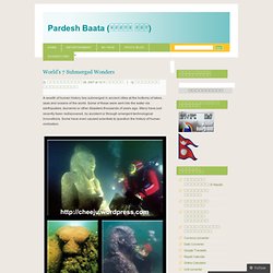World’s 7 Submerged Wonders « Pardesh Baata (परदेश बाट) - Iceweasel