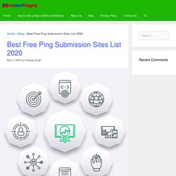 Best Free Ping Submission Sites List 2020 - mysmartblogging