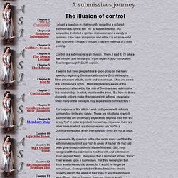 A submissives journey - (Dominant submissive)The illusion of control