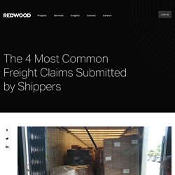 The 4 Most Common Freight Claims Submitted by Shippers – Redwood Logistics : Redwood Logistics