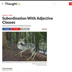 Subordination with Adjective Clauses