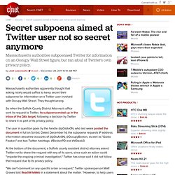 Secret subpoena aimed at Twitter user not so secret anymore