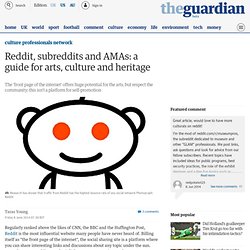 Reddit, subreddits and AMAs: a guide for arts, culture and heritage