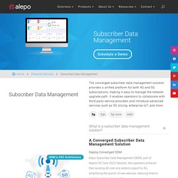 Easy Management of Subscriber Data