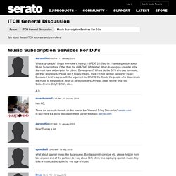 Music Subscription Services For DJ's