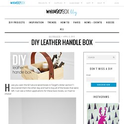 DIY Leather Handle Box