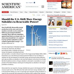 Should the U.S. Shift More Energy Subsidies to Renewable Power?