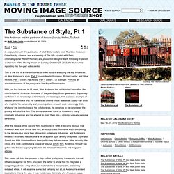 The Substance of Style, Pt 1 by Matt Zoller Seitz - Moving Image