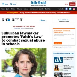 Suburban lawmaker promotes 'Faith's Law' to combat sexual abuse in schools
