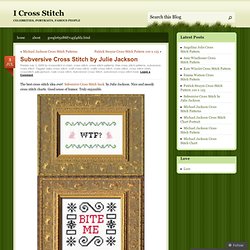 Subversive Cross Stitch by Julie Jackson « I Cross Stitch