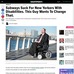 Subways Suck For New Yorkers With Disabilities. This Guy Wants To Change That.