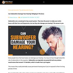 Can Subwoofers Damage Your Hearing? (Yes Or No)