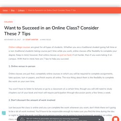 Want to Succeed in an Online Class? Consider These 7 Tips - Peterson's