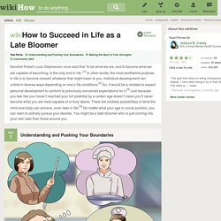 How to Succeed in Life as a Late Bloomer: 9 steps