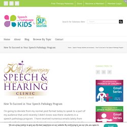 How To Succeed in Your Speech Pathology Program