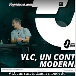 VLC : un succès dans le monde du libre ! – Tugaleres.com