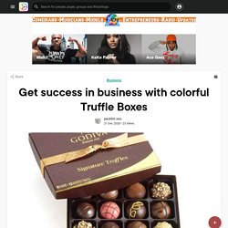 Get success in business with colorful Truffle Boxes