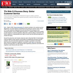 TI&#039;s Web 2.0 Success Story: Better Customer Service - CIO.