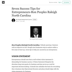 Seven Success Tips for Entrepreneurs-Ron Peoples Raleigh North Carolina