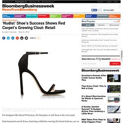 ‘Nudist’ Shoe’s Success Shows Red Carpet’s Growing Clout: Retail