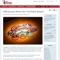 CRM Success: What’s Your ‘First Pickle’ Button?