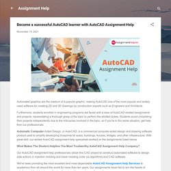 Become a successful AutoCAD learner with AutoCAD Assignment Help