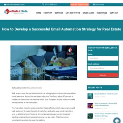 How to Develop a Successful Email Automation Strategy for Real Estate